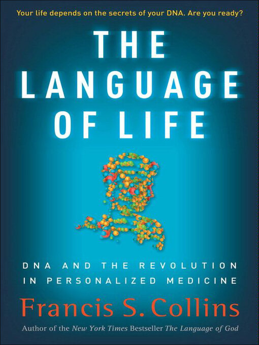 Title details for The Language of Life by Francis S. Collins - Wait list